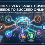 7 Tools Every Small Business Needs to Succeed Online